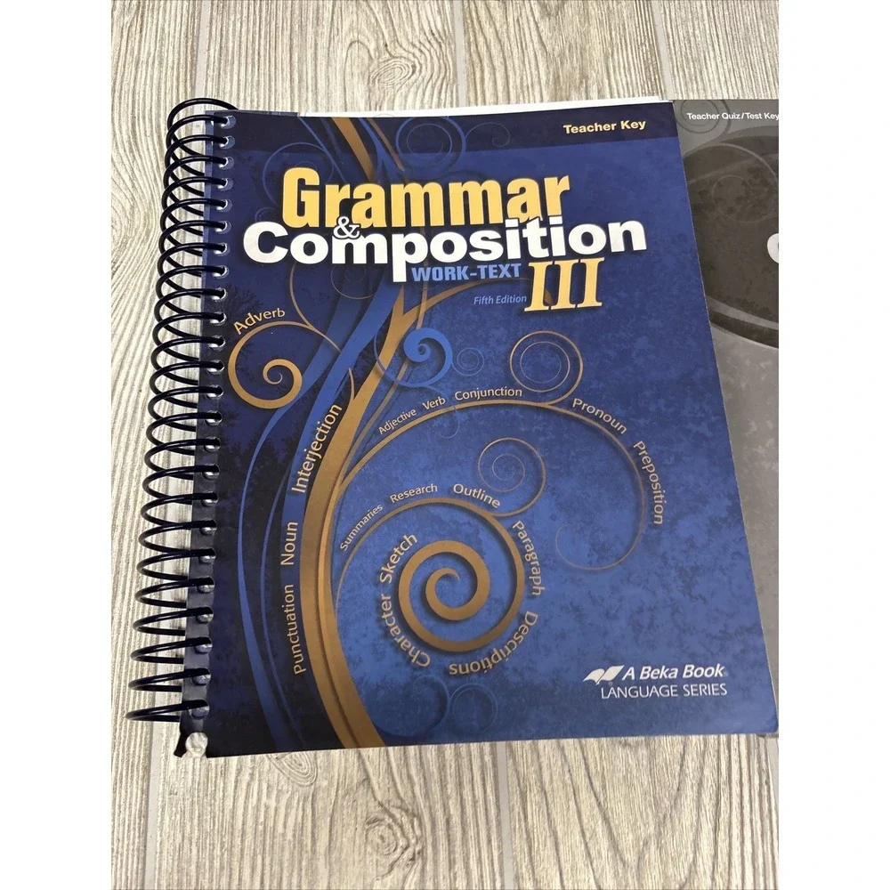 Abeka Grammar & Composition III TEACHER‎ KEY WorkText QUIZ TEST KEY